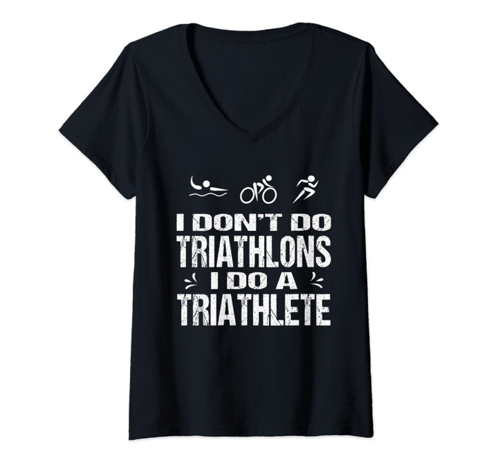 Womens Funny Triathlon Apparel Spouse I Don't Do Triathlons V-Neck T-Shirt