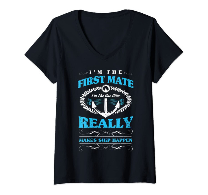 Womens I'm The First Mate - Retro Gifts For Boater, Pontoon Owner V-Neck T-Shirt
