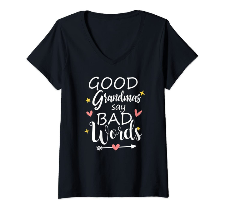 Womens Good Grandmas Say Bad Words T-Shirt V-Neck T-Shirt
