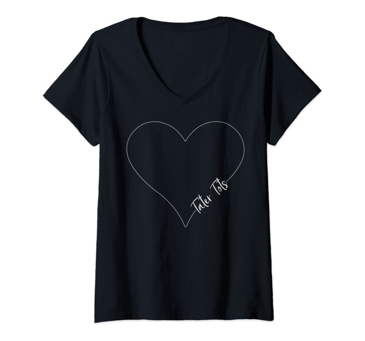 Womens Girls Favorite Tater Tots Big Heart Love Foodie Lover Gift V-Neck T-Shirt
