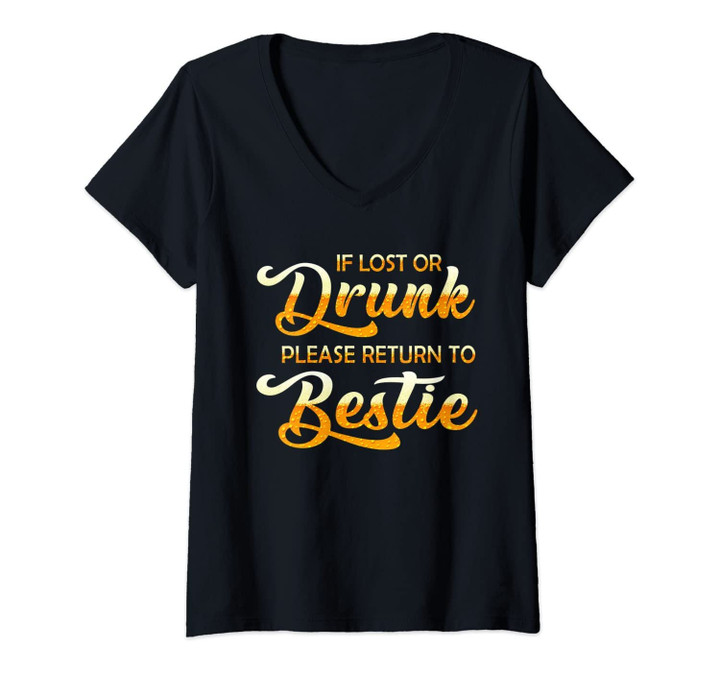 Womens If Lost Or Drunk Please Return To My Bestie Couple Beer V-Neck T-Shirt