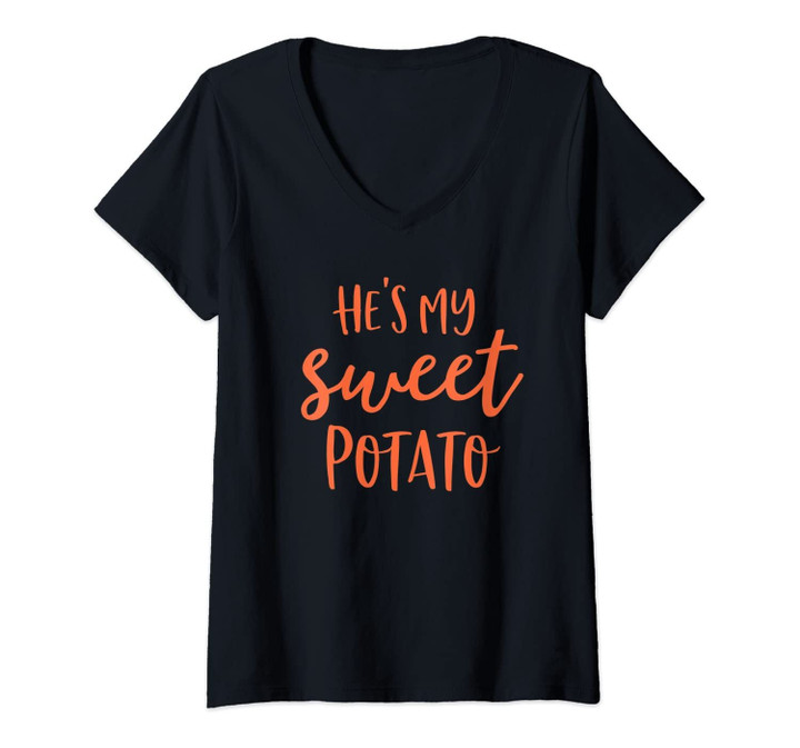 Womens He's My Sweet Potato I Yam Shirts Thanksgiving Couples V-Neck T-Shirt