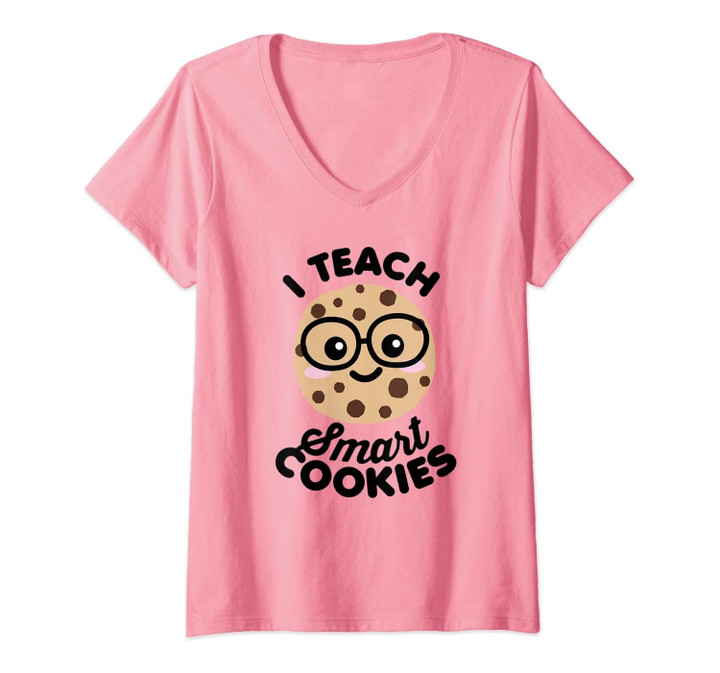 Womens I Teach Smart Cookies Funny Teacher Saying V-Neck T-Shirt