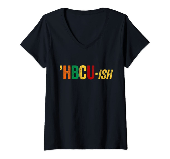 Womens Hbcu Ish T-Shirt Historical Black College Alumni V-Neck T-Shirt