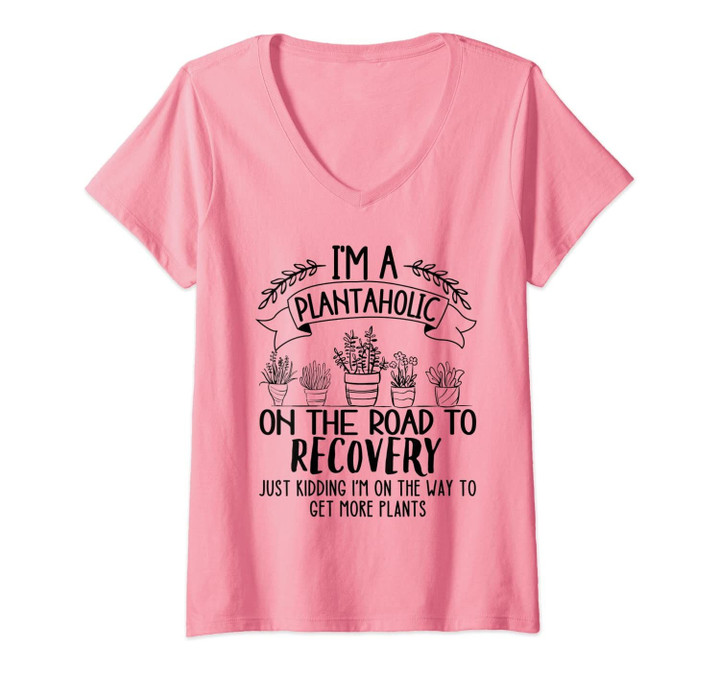 Womens Gardening Lovers I'm A Plantaholic On The Road To Recovery V-Neck T-Shirt