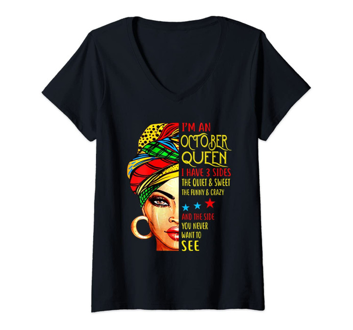 Womens I'm An October Queen Shirt October Girl Birthday Gift V-Neck T-Shirt