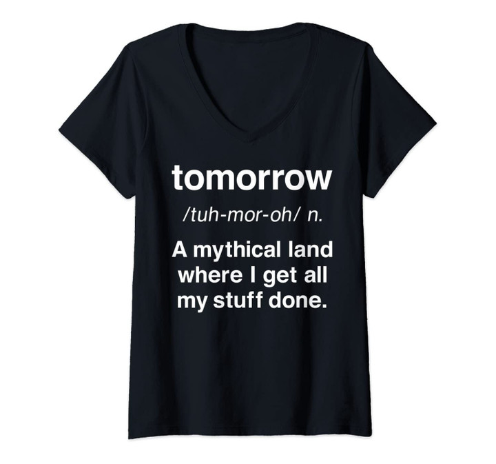 Womens Tomorrow A Mythical Land Definition V-Neck T-Shirt