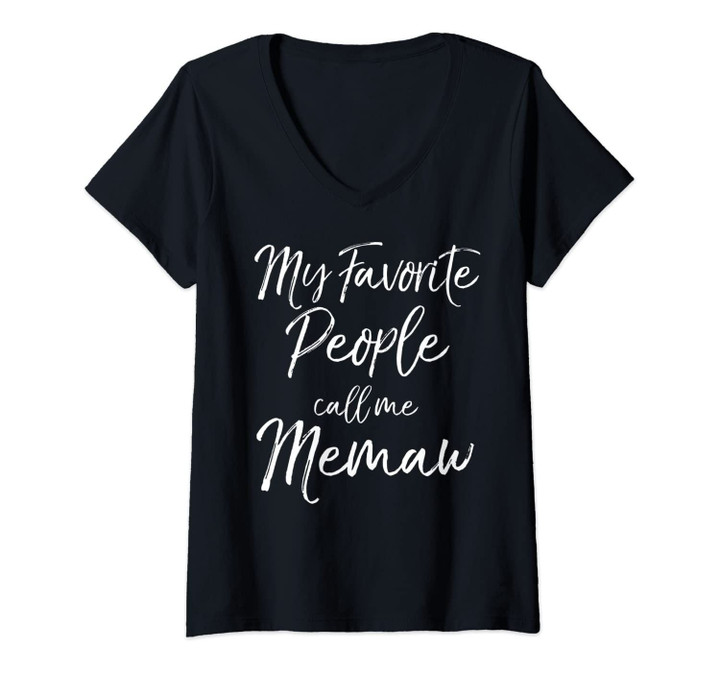 Womens Grandmother Gift Women's My Favorite People Call Me Memaw V-Neck T-Shirt