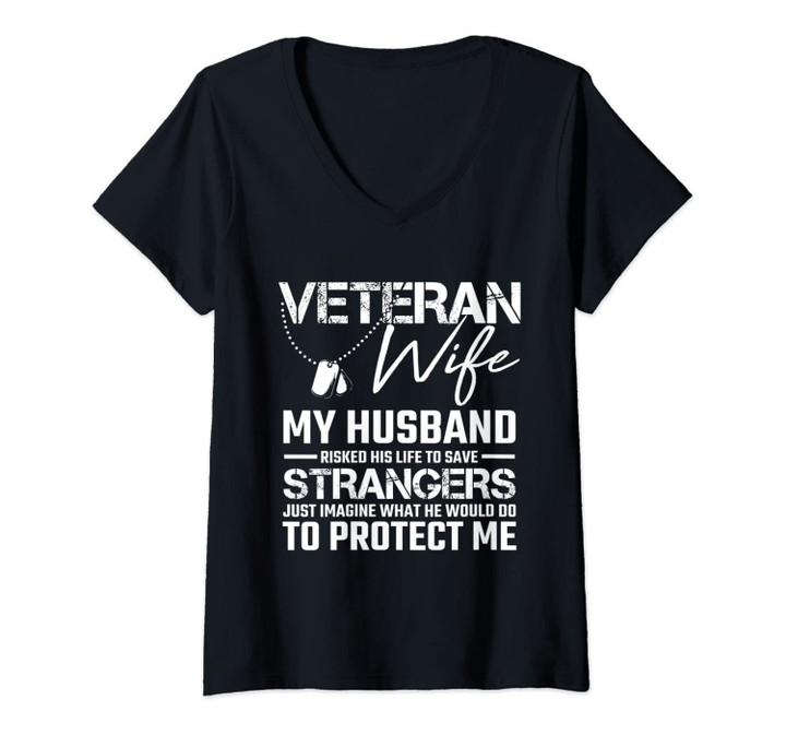 Womens Veteran Wife Army Husband Soldier Saying Cool Military Gift V-Neck T-Shirt