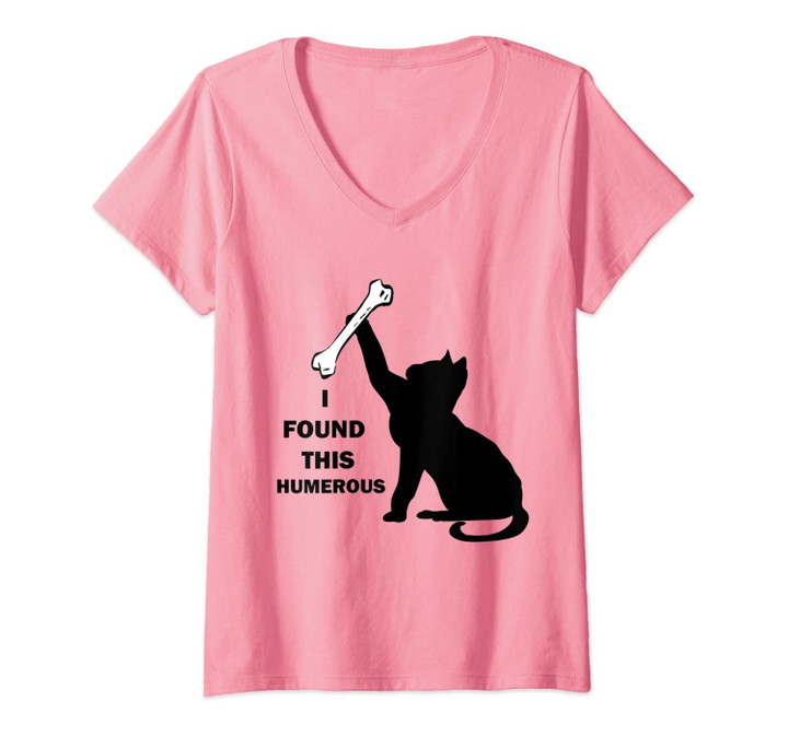 Womens I Found This Humerus Cat- Humourous Pun V-Neck T-Shirt