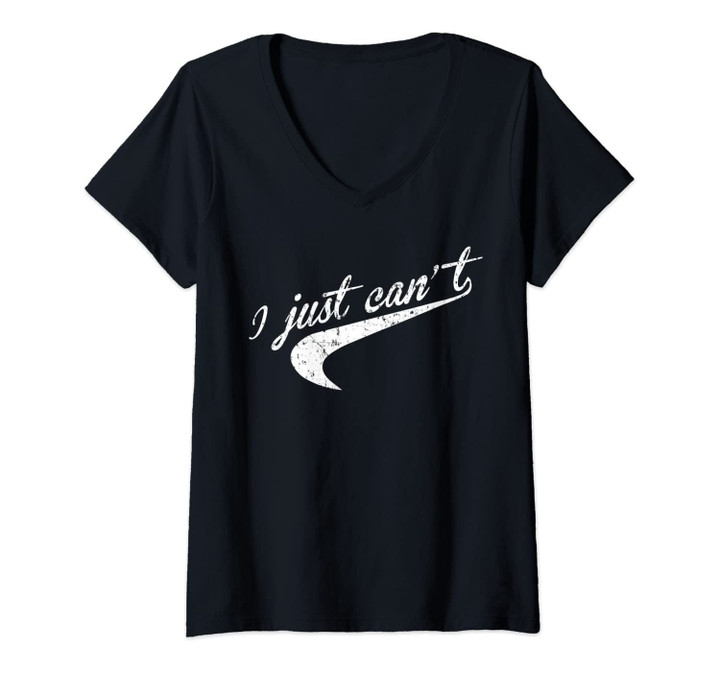 Womens I Just Can't V-Neck T-Shirt