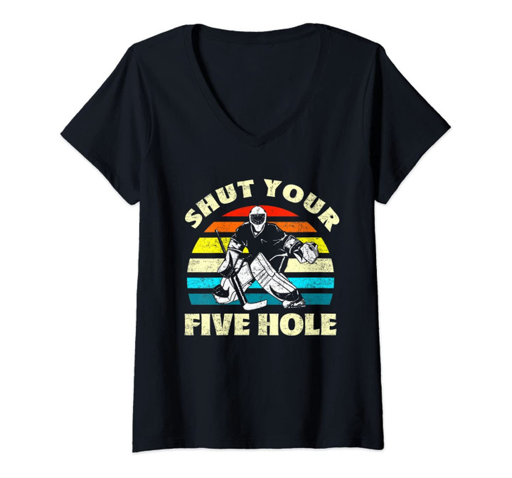 Womens Shut Your Five Hole Tee Retro Vintage Shirt Ice Hockey Gift V-Neck T-Shirt