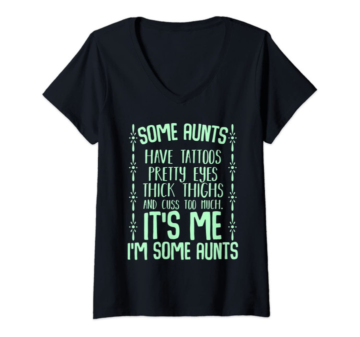 Womens Some Aunts Cuss Too Much Auntie Funny Family Gifts Quotes V-Neck T-Shirt