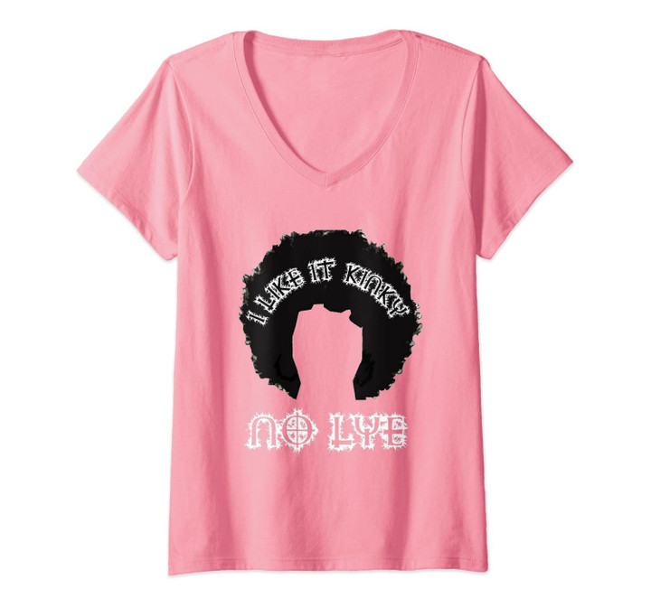 Womens I Like It Kinky No Lye African American Natural Hair V-Neck T-Shirt