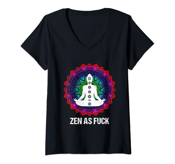 Womens Zen As Fuck Sitting Buddha - Funny Yoga, Meditation, Chill V-Neck T-Shirt