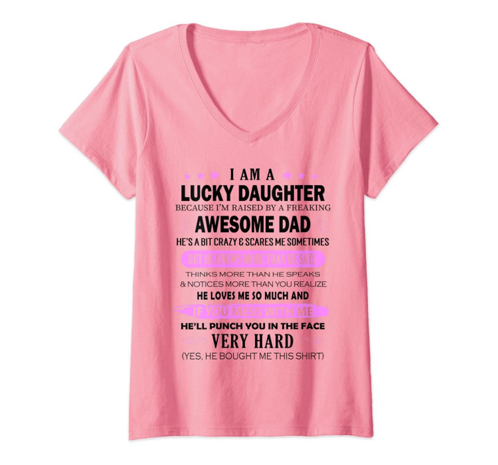 Womens I Am A Lucky Daughter, I Have A Freaking Awesome Dad V-Neck T-Shirt