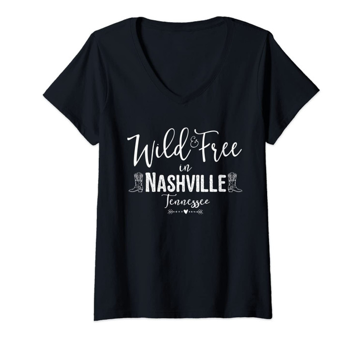 Womens Wild And Free In Nashville Tennessee V-Neck T-Shirt