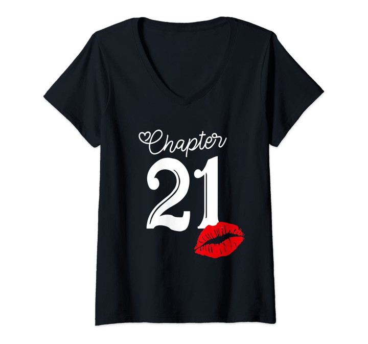 Womens Womens Chapter 21 Years 1999 21th Happy Birthday Lips V-Neck T-Shirt
