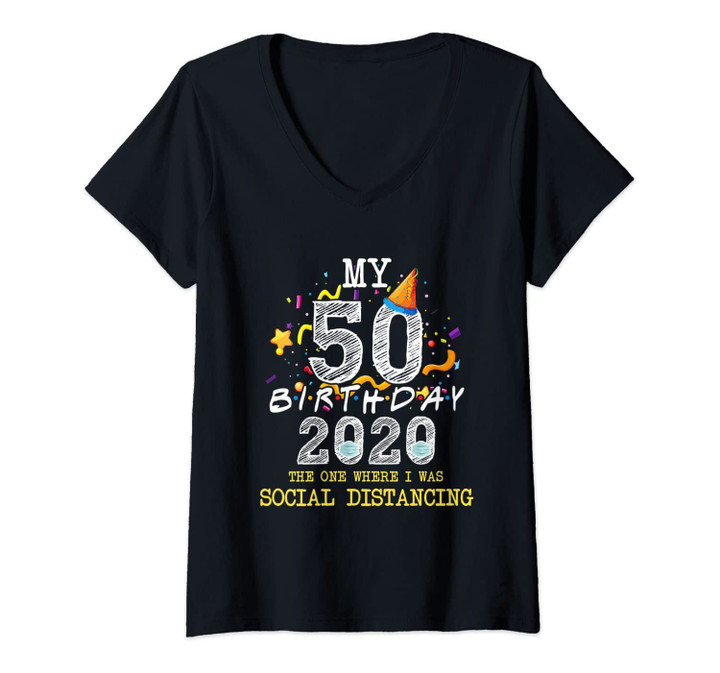 Womens I Turned 50 In Quarantine Cute 50th Birthday Gift V-Neck T-Shirt