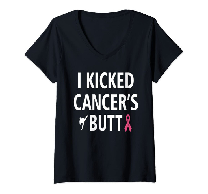 Womens I Kicked Cancers Butt Survivor Pink Ribbon Awareness Gift V-Neck T-Shirt