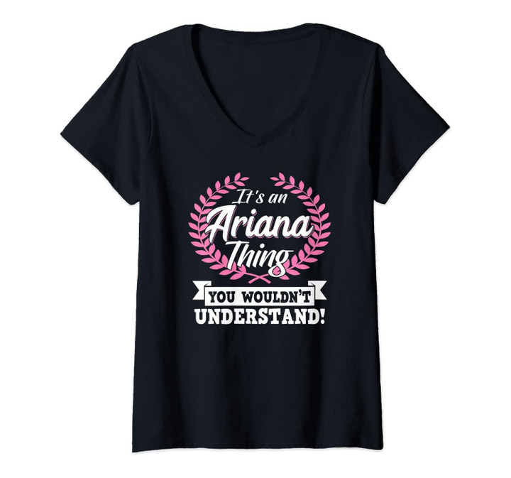 Womens It's An Ariana Thing You Wouldn't Understand Name V-Neck T-Shirt