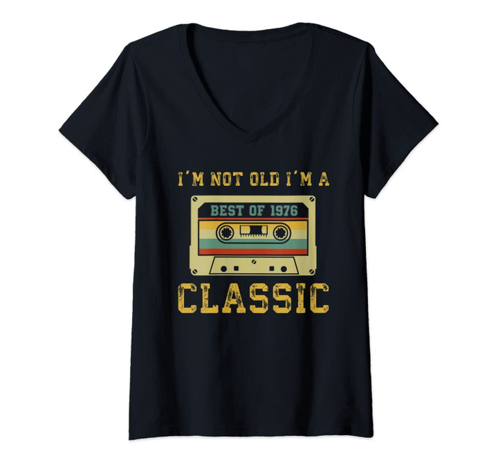 Womens Vintage Cassette I'm Not Old I'm A Classic 1976 43th V-Neck T-Shirt