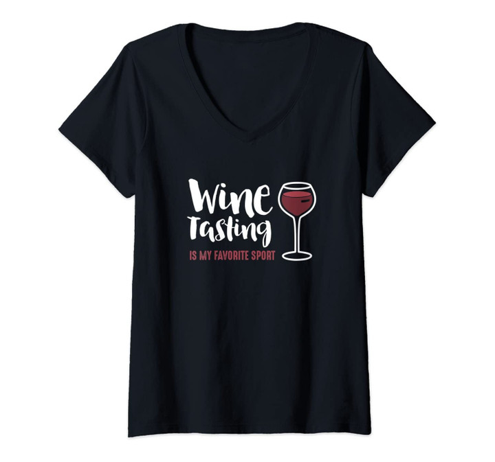 Womens Wine Tasting Is My Favorite Sport Funny Wine Drinking V-Neck T-Shirt