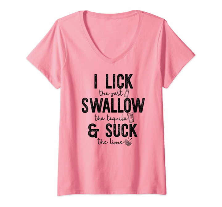 Womens I Lick Swallow & Suck Cinco De Mayo Spring Break Tequila V-Neck T-Shirt