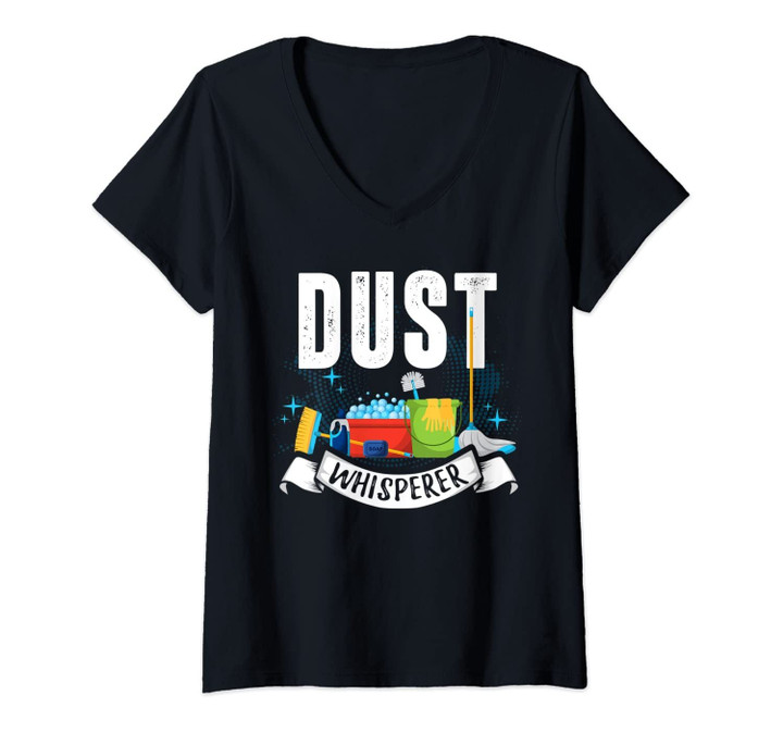 Womens Housekeeping Shirt Dust Whisperer Cleaning Housekeeper Gift V-Neck T-Shirt