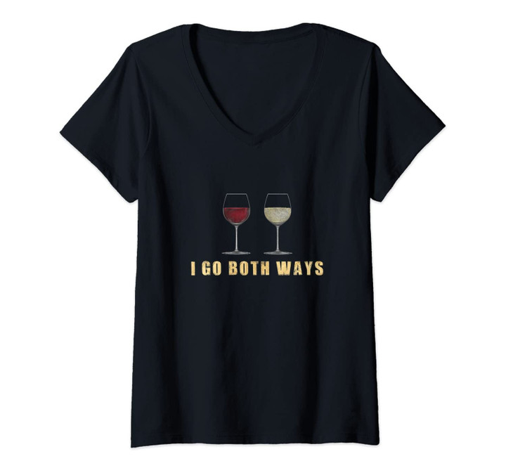 Womens I Go Both Ways Wine Wino Red White Drinkers Lovers Cute V-Neck T-Shirt