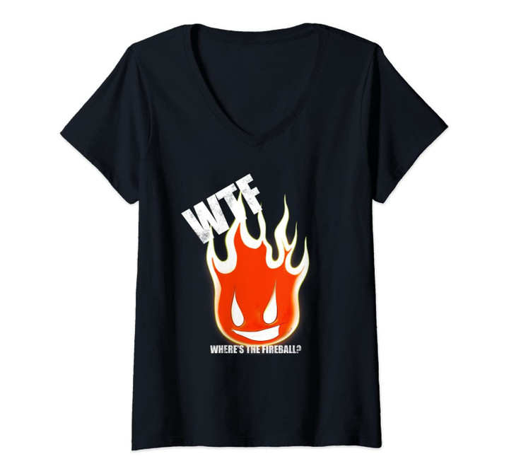Womens Wtf Where's The Fireball V-Neck T-Shirt