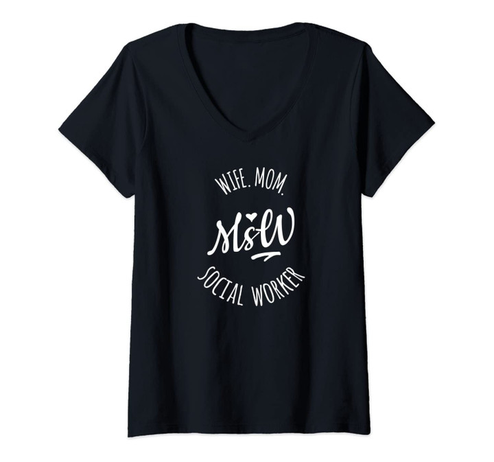 Womens Wife Mom Msw Social Worker Gift, Social Worker V-Neck T-Shirt