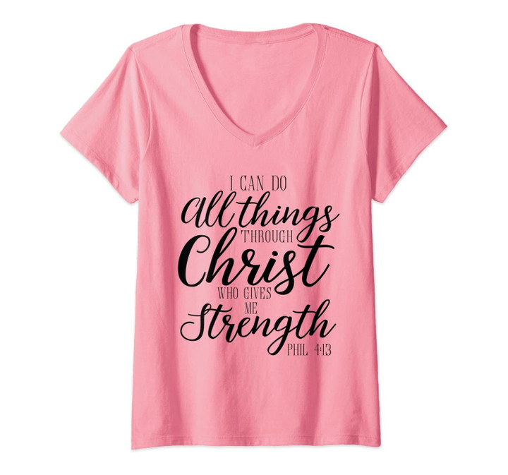 Womens I Can Do All Things Through Christ Shirt Philippians 4:13 V-Neck T-Shirt