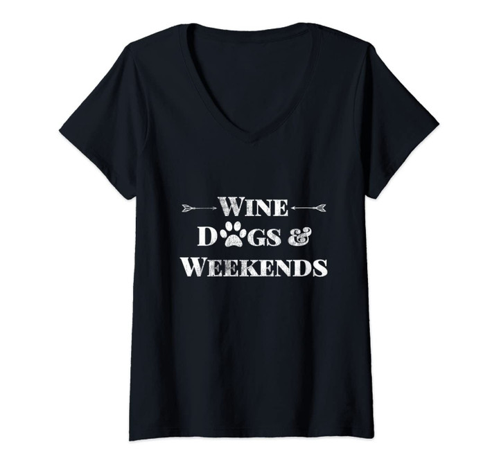 Womens Wine Dogs & Weekends Cute Trendy Quote With Dog Paw & Arrows V-Neck T-Shirt