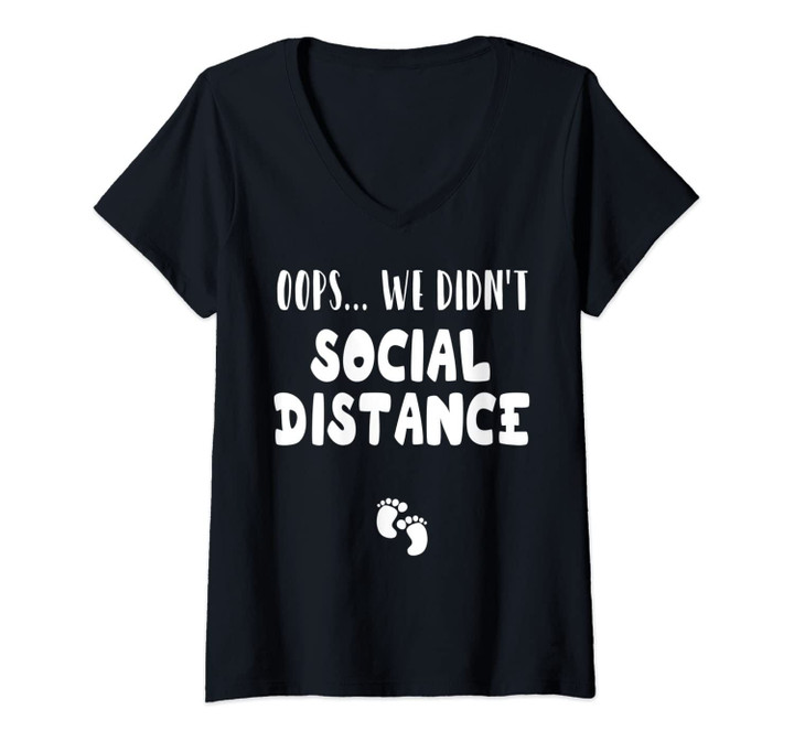 Womens We Didn't Social Distance Quarantine Pregnancy Announcement V-Neck T-Shirt