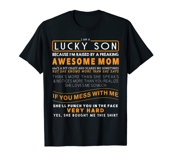I Am A Lucky Son I Have A Crazy Mom funny saying mom Gifts T-Shirt-2366937