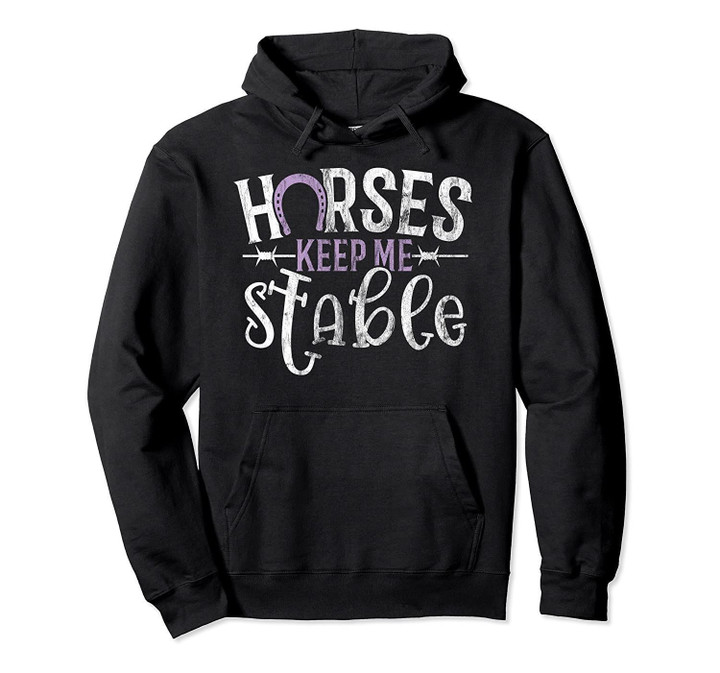 Funny Horse Hoodie for Women Horses Keep Me Stable