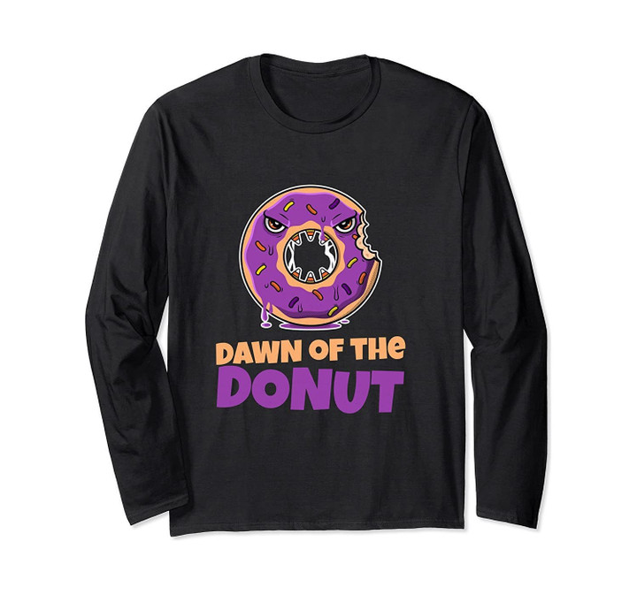Halloween Donut Shirt Dawn of The Donut Tees Funny Halloween Long Sleeve T-Shirt