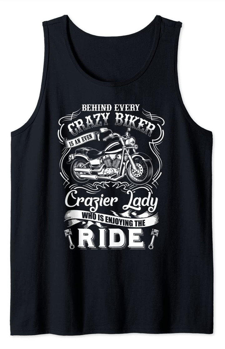 Motorcycle Behind Every Crazy Biker Is a Crazier Lady Women Tank Top