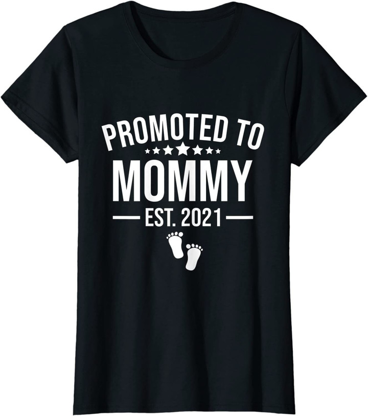 Womens Promoted To Mommy 2021 First Time Mothers New Mom To Be Gift T-Shirt