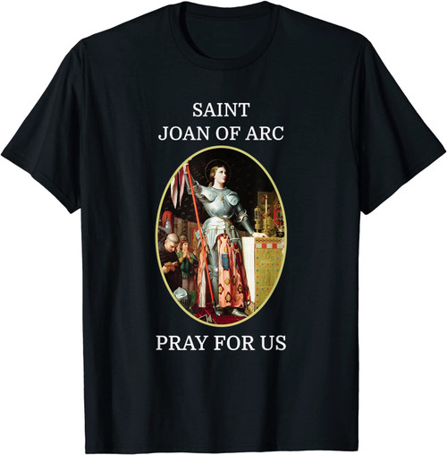 St. Joan Of Arc T-Shirt Catholic Saint T-Shirt