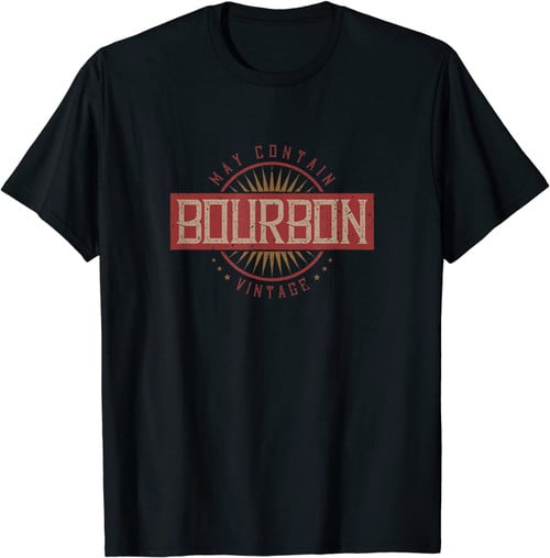 Funny Bourbon Drinker Sayings Vintage May Contain Bourbon T-Shirt