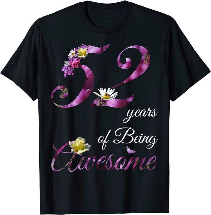52 Year Old Shirt Awesome Floral 1970 52nd Birthday Gift T-Shirt