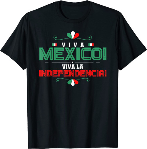 | Viva Mexico | Independence Mexico | Viva La Independencia T-Shirt