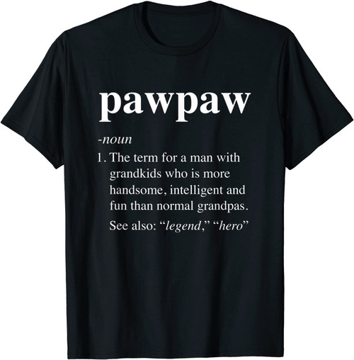 Mens Pawpaw Definition Funny Dictionary Entry For Men Dad Grandpa T-Shirt