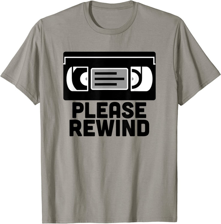 VHS Please Rewind - VHS Tape VHS Player Nostalgia 80s Gift T-Shirt