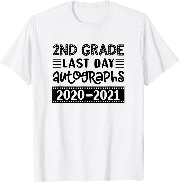 Last Day Autograph / School Second Grade Student 2020- 2021 T-Shirt