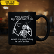 There's Nothing My Dad Can't Do Expect Stop Going Fishing Happy Father's Day Personalized 15oz 11oz Mug MH130503