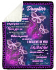 I Believe In You Purple Butterflies Dad To Daughter Fleece Blanket