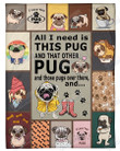 Pugs Funny All I Need Is This Pug Kl1609175Cl Fleece Blanket